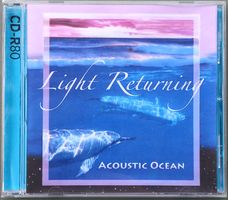 CD - Acustic Ocean - Light returning- Relaxation, Meditation