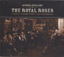 Aurora Nealand & The Royal Roses TO SIDNEY BECHET Dixie CD