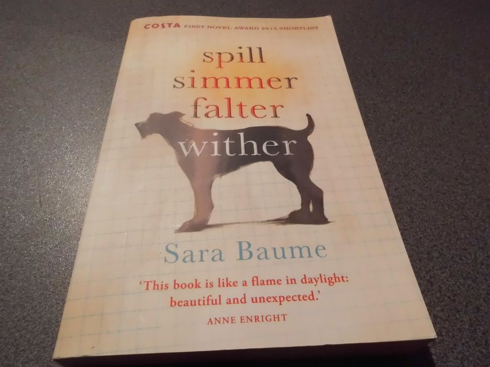 Spill simmer falter wither, Sara Baume (Gebraucht) in Zürich für