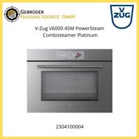 V-Zug CombiSteamer V6000 45M PowerSteam 2304100004 Platinum
