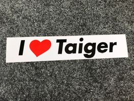 I ♥ Taiger Abziehbild / Sticker