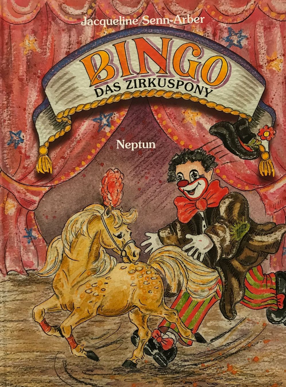 Bücher: Senn-Arber Jacqueline, Bingo - Das Zirkuspony – Neu (gemäss Beschreibung) aus Sarnen von Livres