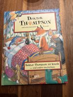 Doktor Thompson und seine Freunde Doktor ist krank