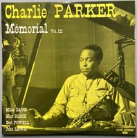 CHARLIE PARKER - MEMORIAL VOL. III