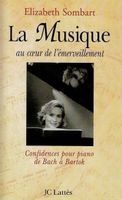 La Musique au coeur de l'émerveillement - Elizabeth Sombart