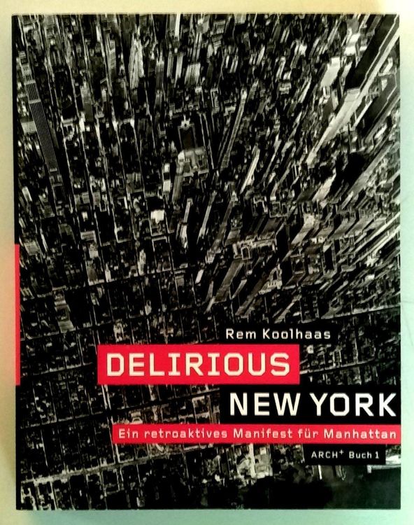REM KOOLHAAS Delirious New York dt. EA Kaufen auf Ricardo