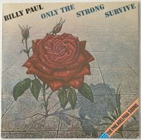 Billy Paul, Only The Strong Survive