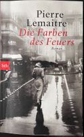 Die Farben des Feuers – Pierre Lemaitre – TB – gut gelesen