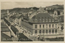 La Chaux-de-fonds, la poste et rue Léopold Robert