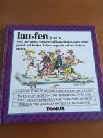 Laufen ist die Kunst, schnell ....Tomus