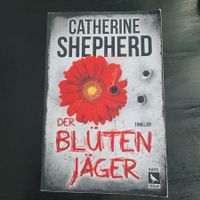 Catherine Shepherd- Der Blütenjäger
