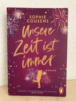 Unsere Zeit ist immer - Sophie Cousens /  Roman