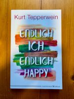 Endlich ich - endlich happy , Kurt Tepperwein