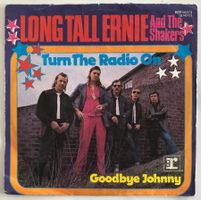LONG TALL ERNIE AND THE SHAKERS - TURN THE RADIO ON
