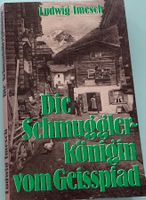 Die Schmugglkönigin vom Geissbpfad - Ludwig Imesch