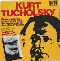 Kurt Tucholsky - Gruss nach vorn! Lieber Leser 1985 ...