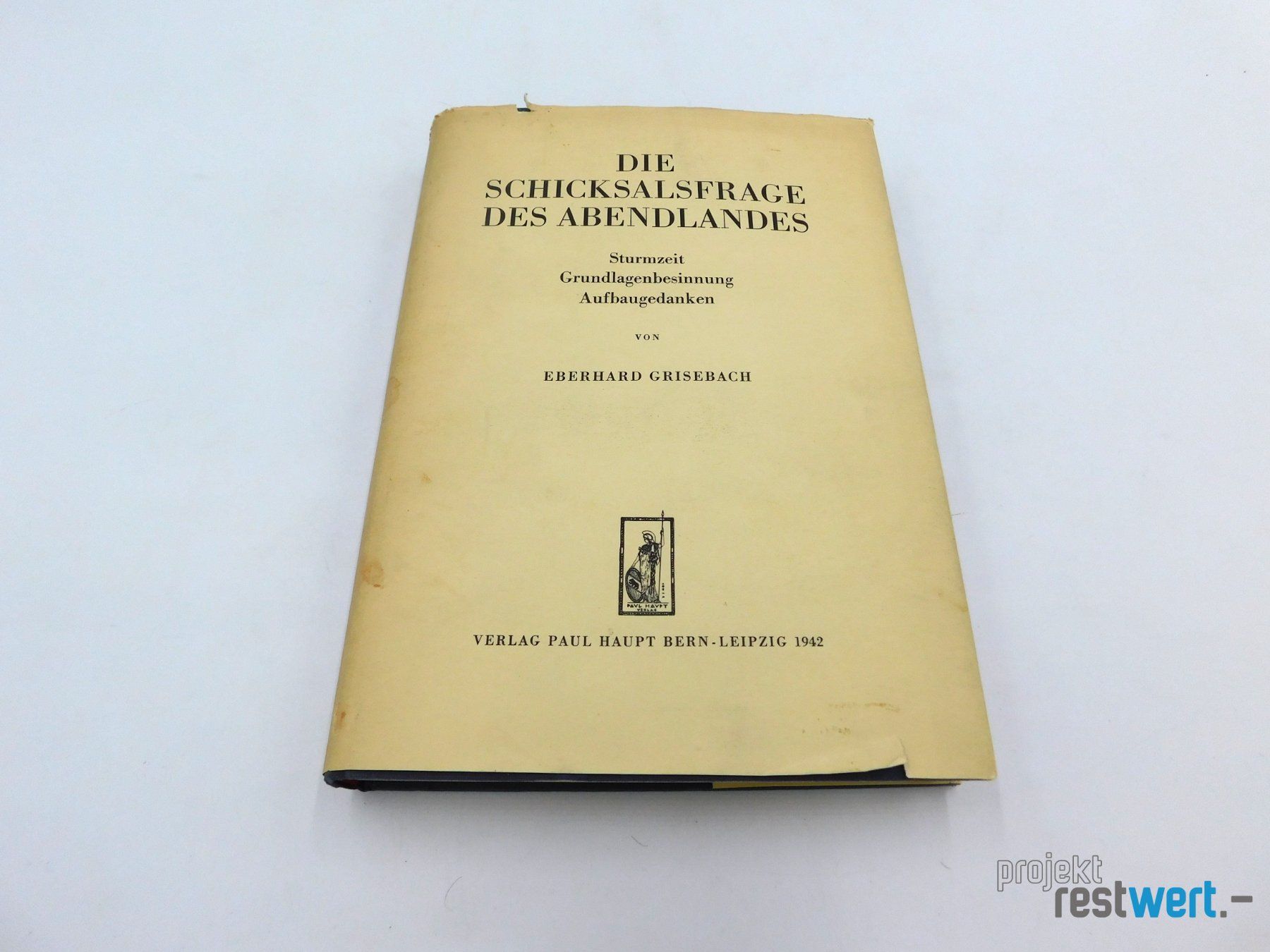 Livres: Schicksalsfrage des Abendlandes von E. GRISEBACH – D'occasion à Bülach par restwert_buelach