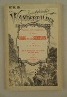 BRIG & SIMPLON, WALLIS, EUROPÄISCHE WANDERBILDER, HOLZSTICHE