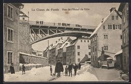 La Chaux de Fonds, Rue de l'Hotel de Vil