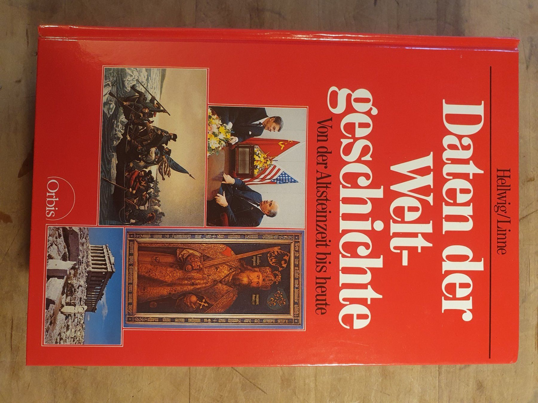 Libri: Daten der Weltgeschichte Gerhard Hellwig Gerhadr Linne Orbis – Usato da Zürich venduto da loosebone