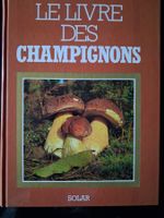 Le livre des champignons, Solar, Relié, TBE - 1988