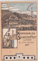 Luzern Kantonales Schützenfest 21. - 28. Juni 1908