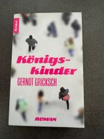 Gernot Gricksch "Königs-Kinder" Roman