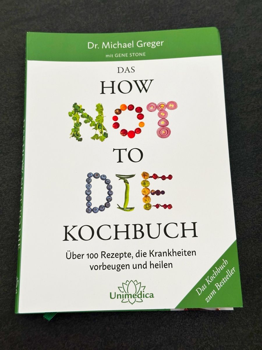 Libri: Das How Not To Die Kochbuch von Dr. Michael Greger – Nuovo (secondo la descrizione) da Eglisau venduto da Brewster1