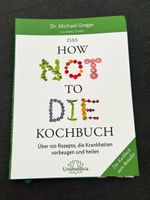Das How Not To Die Kochbuch von Dr. Michael Greger