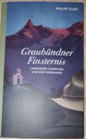 Graubündner Finsternis Philipp Gurt Buch 