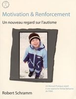 Motivation & Renforcement - Un nouveau regard sur l'autisme