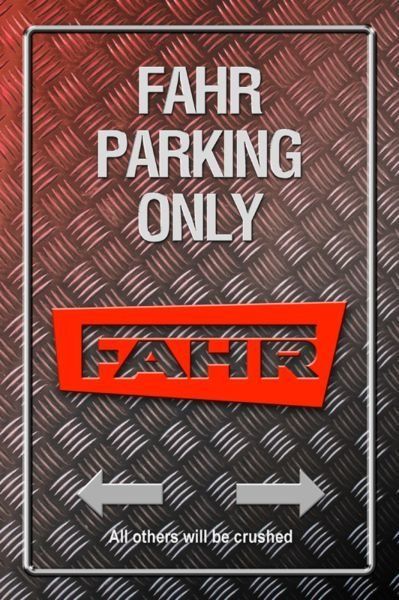 Insegne: Blechschild FAHR-PARKING ONLY – Nuovo e nell'imballaggio originale da Rupperswil venduto da big-one-sale