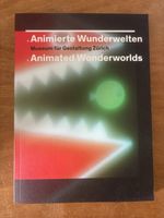 Animierte Wunderwelten - Museum für Gestaltung Zürich