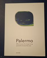  Palermo  Buch - Who knows the beginning and who knows the e