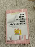 Buch Der geile Scheiss vom Glücklichsein Andrea Weidlich
