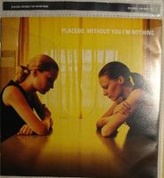 PLACEBO Without You I'm Nothing