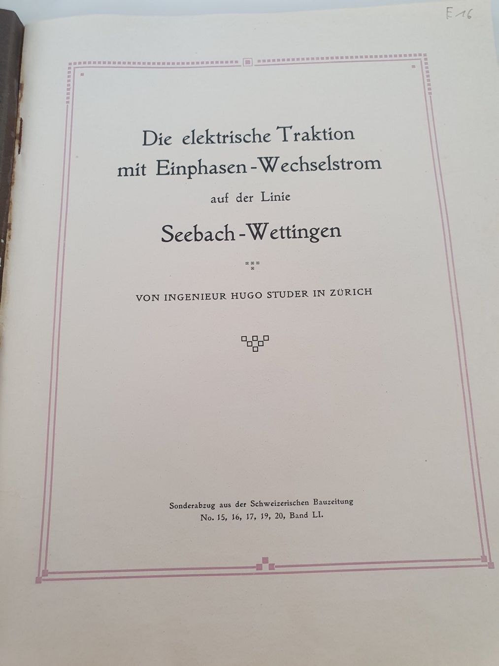 SBB/CFF/FFS Documenti: Die Elektrische Traktion, Seebach-Wettingen, MFO / Studer ZH – Usato da Zürich venduto da BLS58MA 1