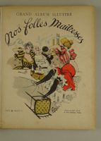 NOS FOLLES MAITRESSES, 1897 + WEITERE ALBEN BEIGEBUNDEN