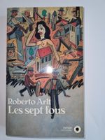 "Les sept fous" de Roberto Arlt