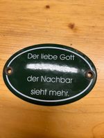 Witzige Tafel "Der liebe Gott..."