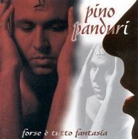 PINO PANDURI (CD) Forse è tutto fantasia