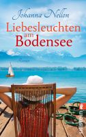 Nellon Johanna - Liebesleuchten am Bodensee / Roman