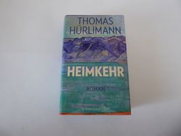 Roman: Heimkehr, Thomas Hürlimann