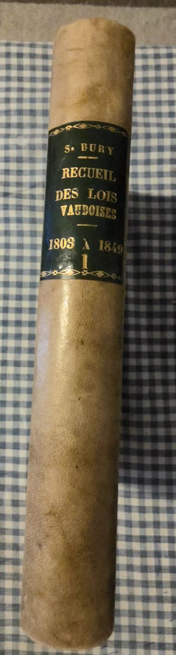 Livres: recueil des lois Vaudoises / Vol.1 – D'occasion à Cortaillod par signep 2