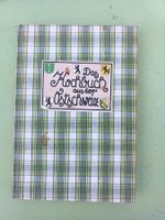 Das Kochbuch aus der Ostschweiz