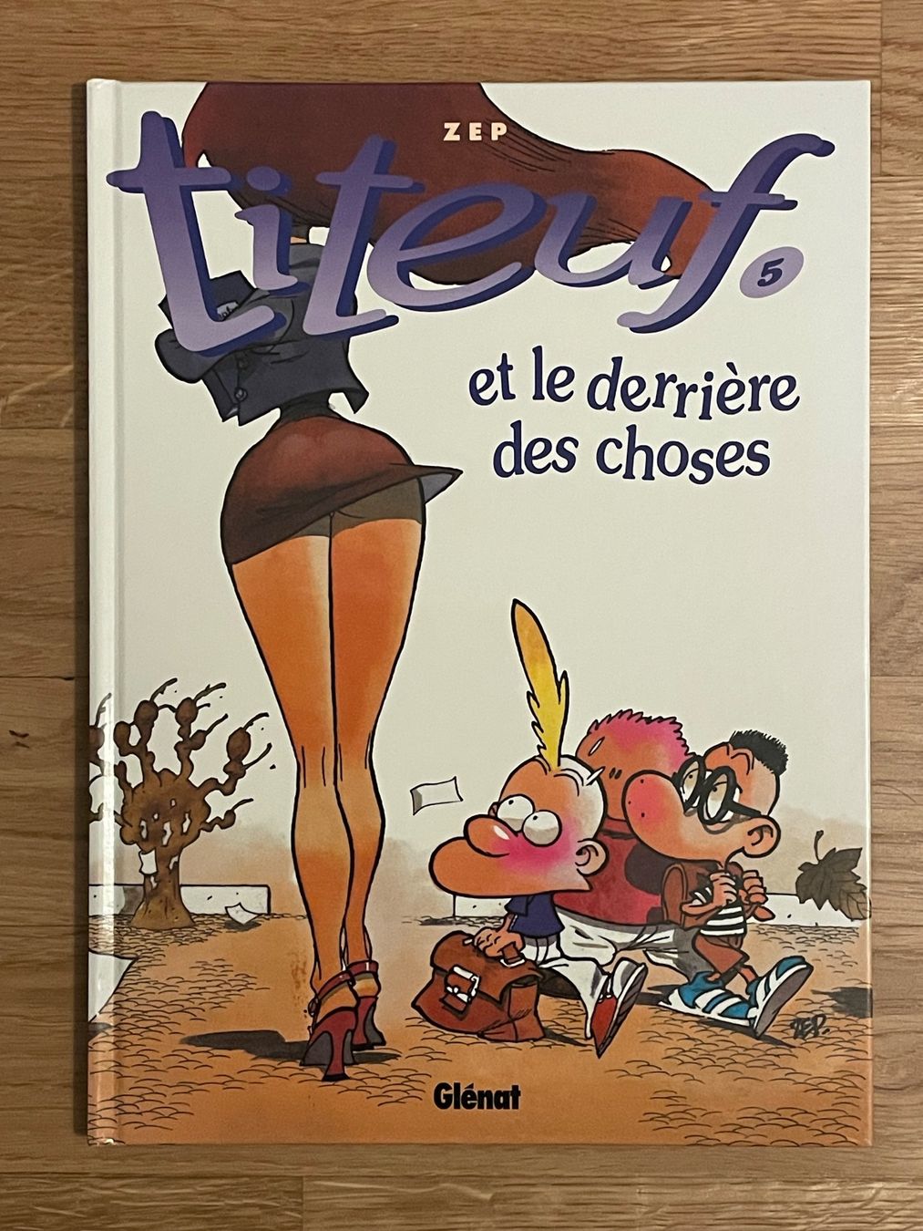 Fumetti: TITEUF 5 : LE DERRIÈRE DES CHOSES EO – Usato da Lausanne venduto da gaugau61