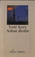 Taschenbuch *Selam Berlin* von Yadé Kara
