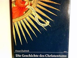 Die Geschichte des Christentums von  Owen Chadwick