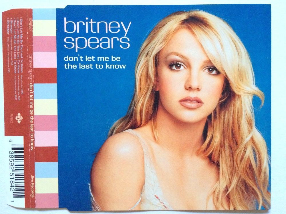 BRITNEY SPEARS - DON'T LET ME BE THE LAST TO KNOW | Acheter sur Ricardo
