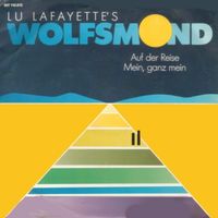 Lu Lafayette's Wolfsmond - Auf der Reise (7")